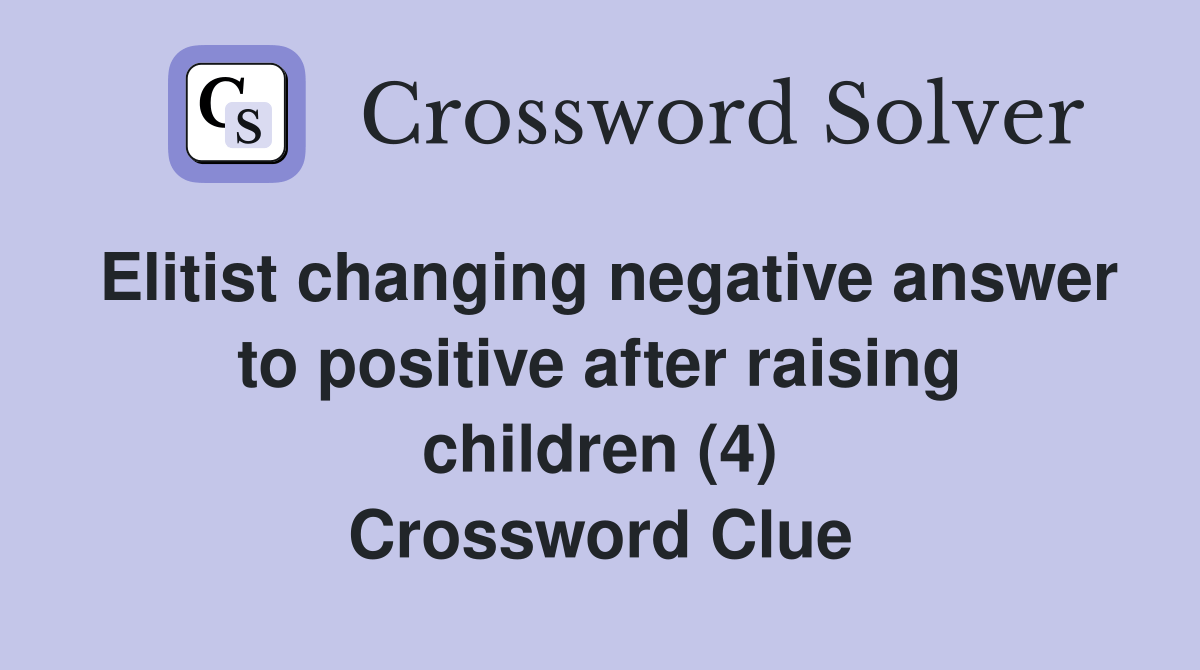 Elitist changing negative answer to positive after raising children (4